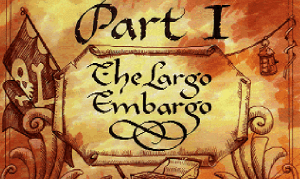 Monkey Island 2 was the only time an embargo in a video game was a good thing