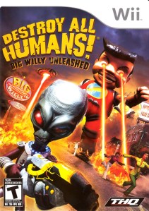 Destroy All Humans - Big Willy Unleashed